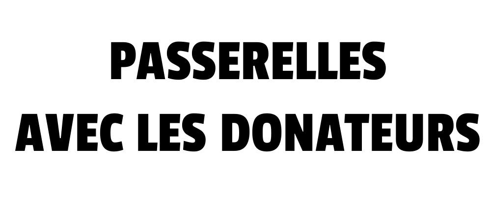 Passerelles avec Les donateurs